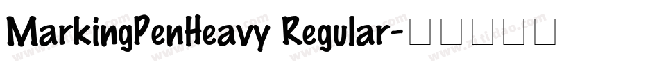 MarkingPenHeavy Regular字体转换